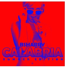 Bsharry - Calabria (Summer Edition)