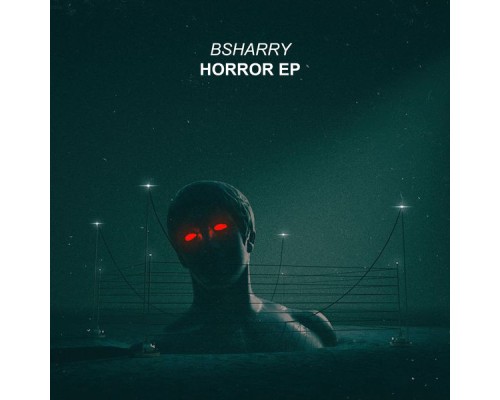 Bsharry - Horror Ep