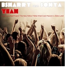 Bsharry featuring Sonya - Yeah