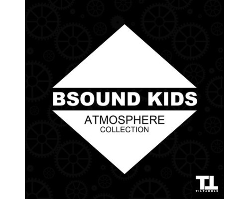 Bsound Kids - Atmosphere Collection