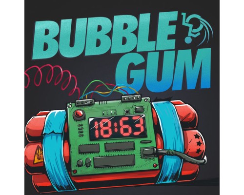 Bubble Gum - 18:63