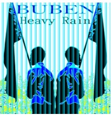 Buben - Heavy Rain