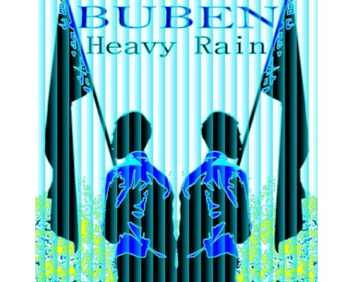 Buben - Heavy Rain