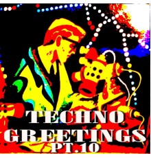 Buben - Techno Greetings, Pt. 10