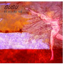 Bübü - El Eco del Sol