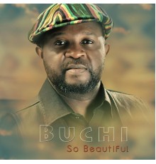 Buchi - So Beautiful