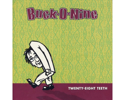 Buck-O-Nine - Twenty-Eight Teeth