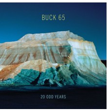 Buck 65 - 20 ODD YEARS