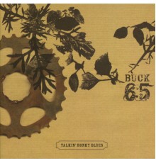 Buck 65 - Talkin' Honky Blues