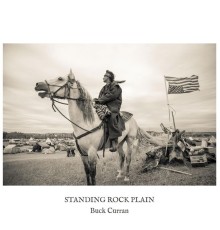 Buck Curran - Standing Rock Plain