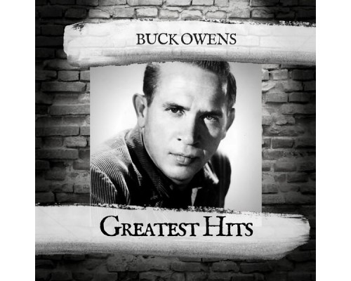 Buck Owens - Greatest Hits