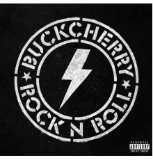 Buckcherry - Rock 'N' Roll (Deluxe)