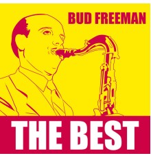 Bud Freeman - The Best