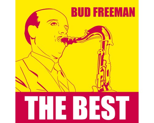 Bud Freeman - The Best