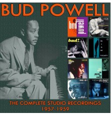 Bud Powell - The Complete Studio Recordings: 1957-1959