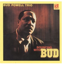 Bud Powell Trio - Bouncing with Bud