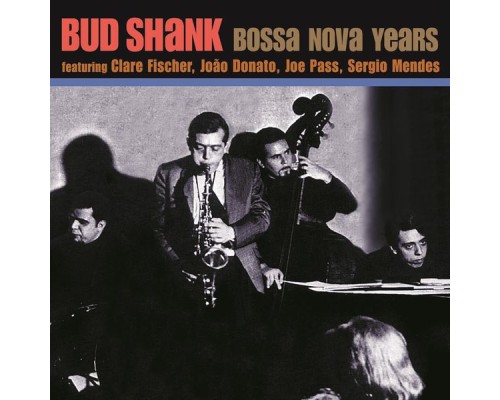 Bud Sank - Bossa Nova Years