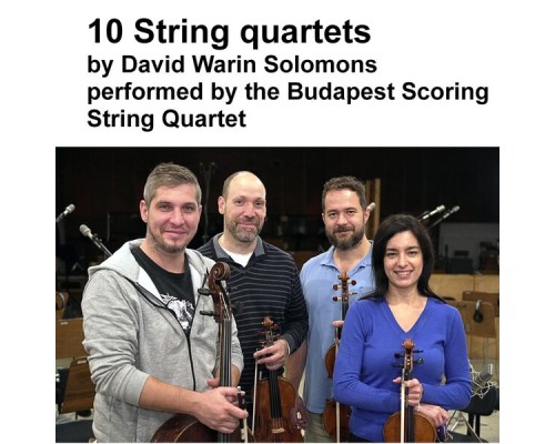 Budapest Scoring String Quartet - 10 String Quartets