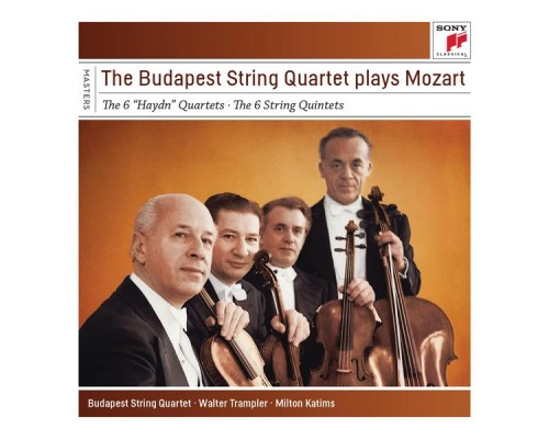 Budapest String Quartet - Mozart : The 6 "Haydn" Quartets & 6 String Quartets Budapest String Quartet - Mozart : The 6 "Haydn" Quartets & 6 String Quartets