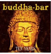 Buddha-Bar - Ten Years