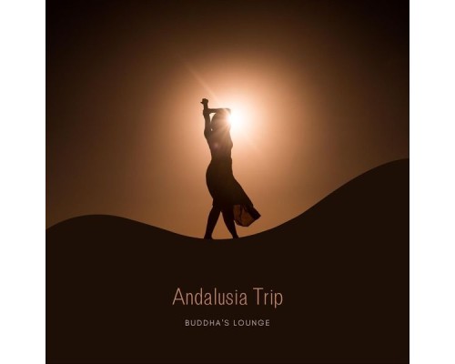 Buddha's Lounge - Andalusia Trip
