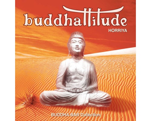 Buddha Bar - Buddhattitude Horrya