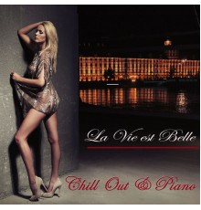 Buddha Hotel Ibiza Lounge Bar Music Dj - La Vie est Belle – Instrumental Chill Out & Piano Lounge Bar Music