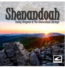 Buddy Bregman, The Shenandoah Strings - Shenandoah