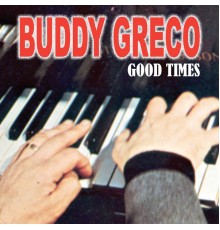 Buddy Greco - Good Times