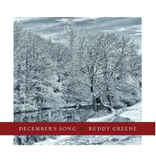 Buddy Greene - December's Song