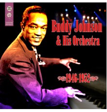 Buddy Johnson - 1946-1952