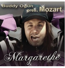 Buddy Ogün presents Mozart - Margarethe