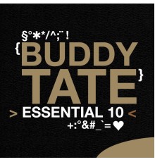 Buddy Tate - Buddy Tate: Essential 10