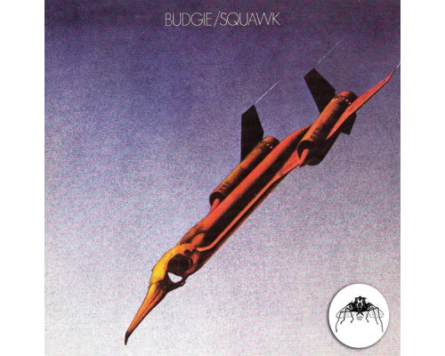 Budgie - Squawk  (2013 remaster)