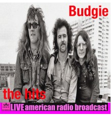 Budgie - The Hits (Live)