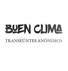 Buen Clima - Transeúntes Anónimos