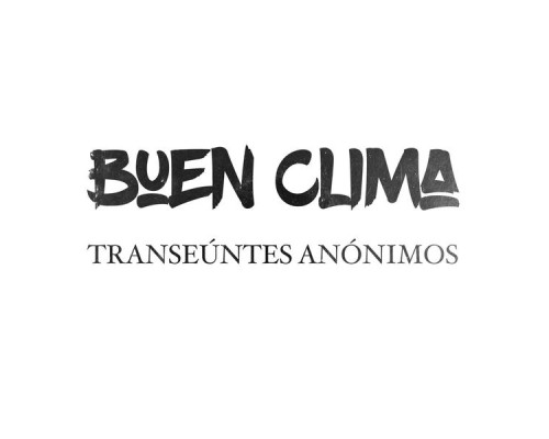 Buen Clima - Transeúntes Anónimos