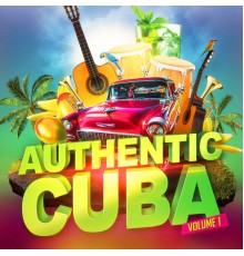Buena Vista Cuban Players - Authentic Cuba, Vol. 1 (Cuban Music Performed by Contemporary Artists)