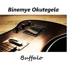 Buffalo - Binemye Okutegela
