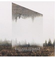 Buffalo Summer - Desolation Blue