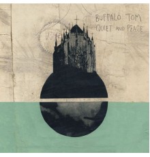 Buffalo Tom - Quiet and Peace