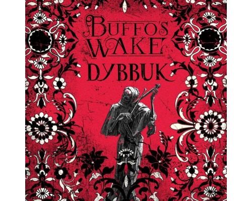 Buffo's Wake - Dybbuk