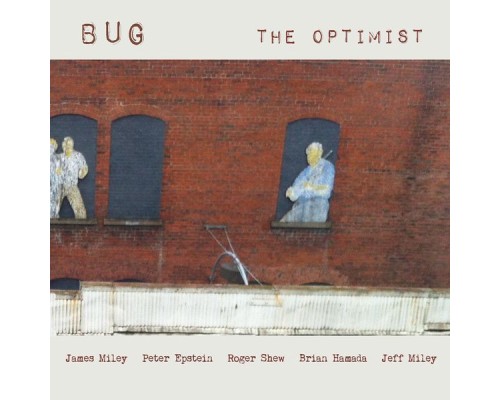 Bug - The Optimist