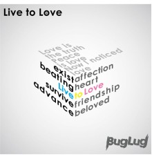 BugLug - Live to Love