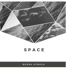 Bugra Atmaca - Space