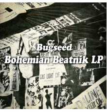 Bugseed - Bohemian Beatnik