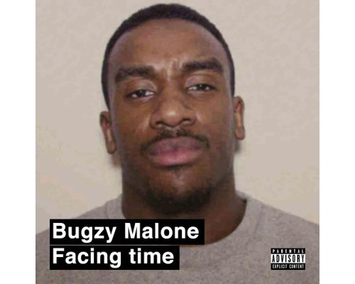 Bugzy Malone - Facing Time