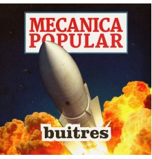 Buitres - Mecánica Popular