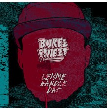 Bukez Finezt - Lemme Handle Dat