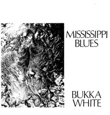 Bukka White - Mississippi Blues